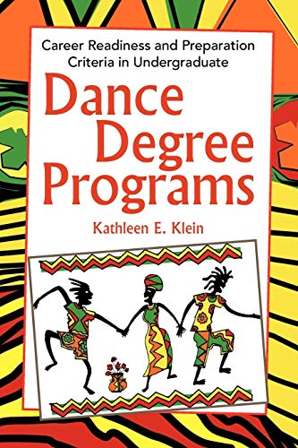 Dance Degree Programs: Career Readiness and Preparation Criteria in Undergraduate