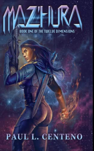 Maz'hura: Book One of the Twelve Dimensions