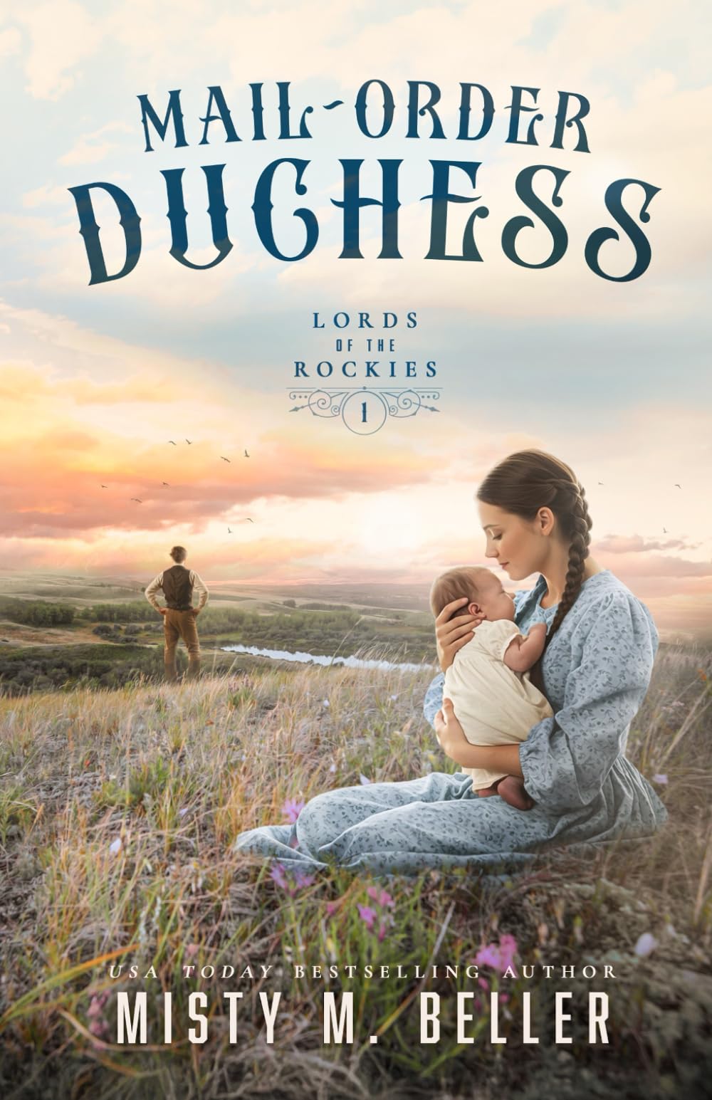 Mail-Order Duchess (Lords of the Rockies, Band 1)