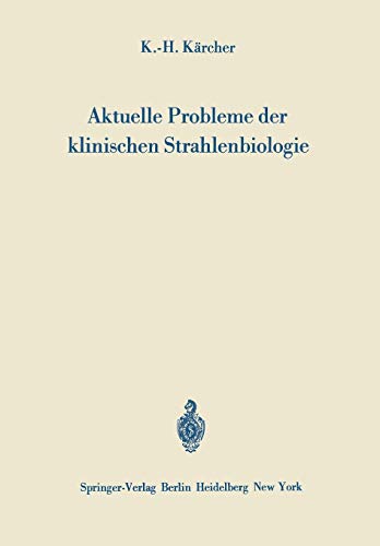 Aktuelle Probleme der klinischen Strahlenbiologie