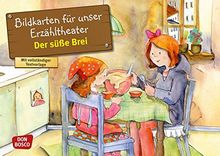 Der süße Brei: Bildkarten für unser Erzähltheater. Entdecken. Erzählen. Begreifen. Kamishibai Bildkartenset. (Märchen für unser Erzähltheater)