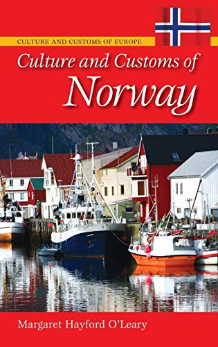 Culture and Customs of Norway (Culture and Customs of Europe)