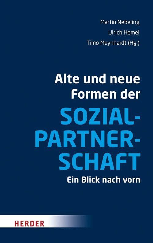 Alte und neue Formen der Sozialpartnerschaft - Neuware