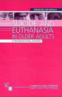 Suicide and Euthanasia in Older Adults: A Transcultural Journey