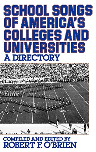 School Songs of America's Colleges and Universities: A Directory (Contributions in Political Science)
