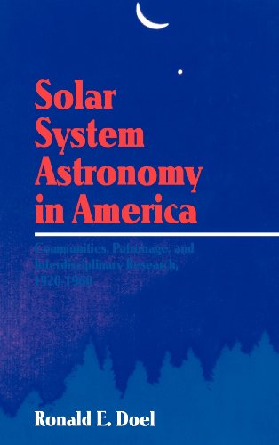 Solar System Astronomy in America: Communities, Patronage, and Interdisciplinary Science, 1920–1960