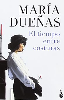 El tiempo entre costuras (Biblioteca María Dueñas)