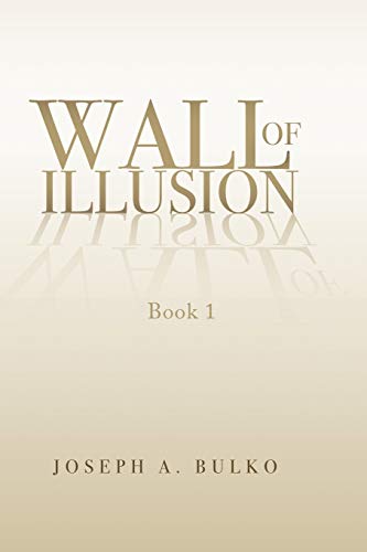 Walls of Illusion: Book 1