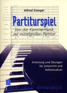Partiturspiel 2. Von der Kammermusik zur mittelgroßen Partitur: Anleitung und Übungen für Unterricht und Selbststudium