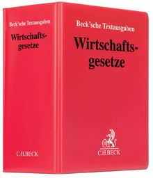 Wirtschaftsgesetze mit Fortsetzungsnotierung. Inkl. 57. Ergänzungslieferung Loseblatt-Textsammlung für Juristen und Wi