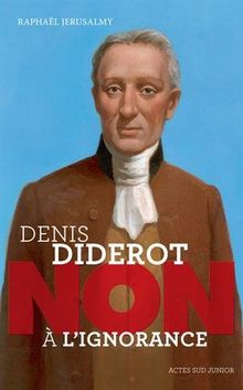 Denis Diderot : non à l'ignorance