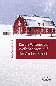 Weihnachten auf der Archer Ranch