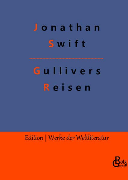 Gullivers Reisen (Edition Werke der Weltliteratur - Hardcover)