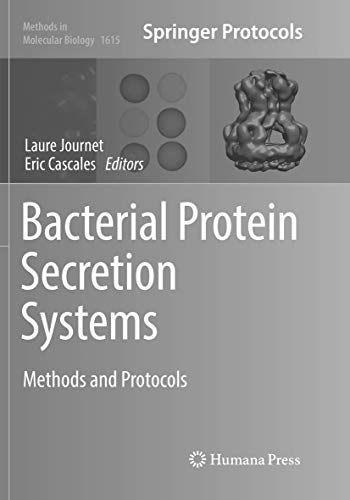 Bacterial Protein Secretion Systems: Methods and Protocols (Methods in Molecular Biology, 1615, Band 1615)