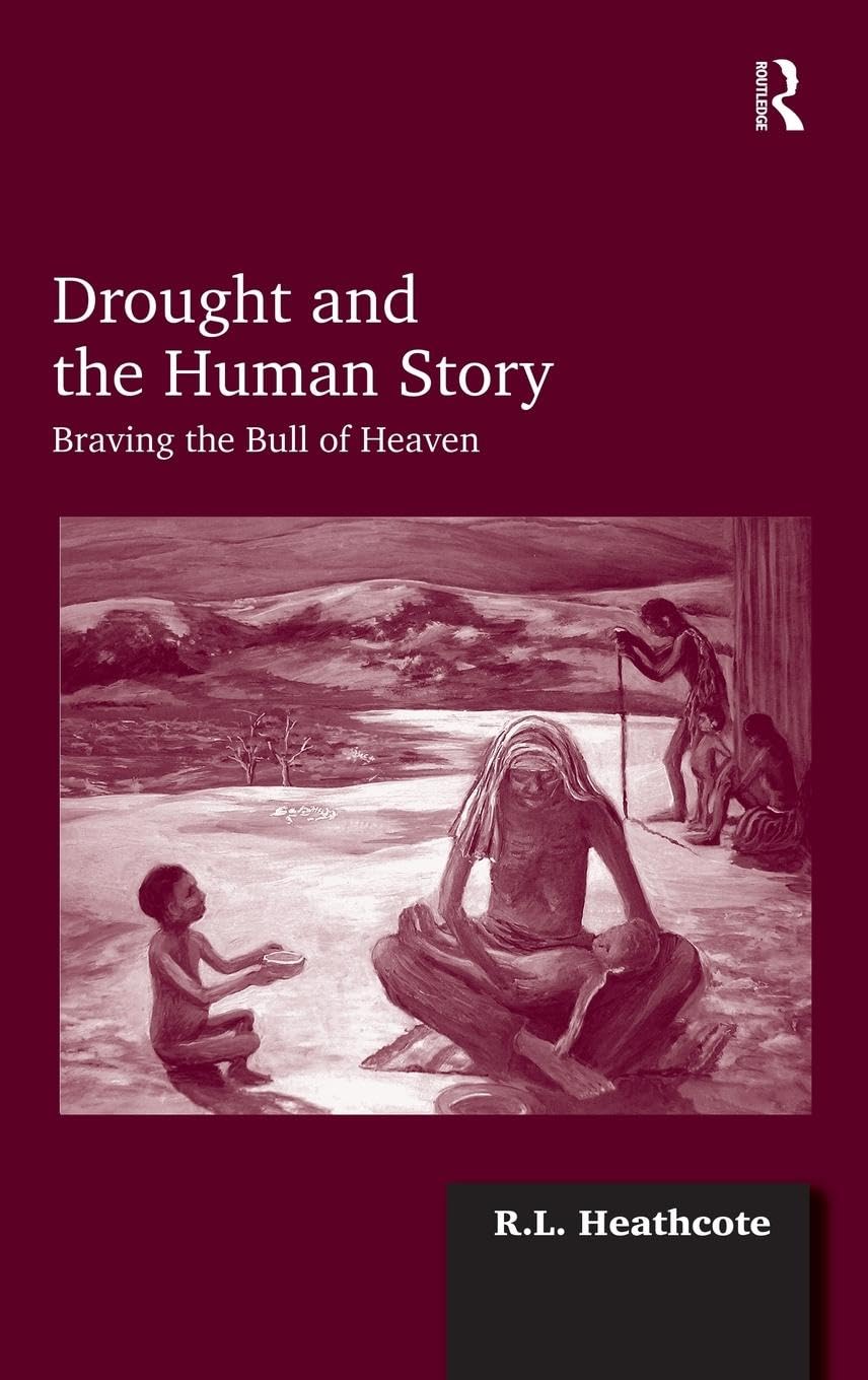 Drought and the Human Story: Braving the Bull of Heaven
