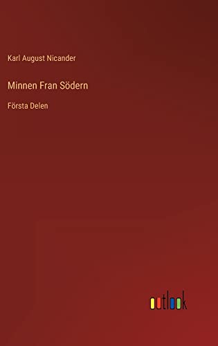 Minnen Fran Södern: Första Delen