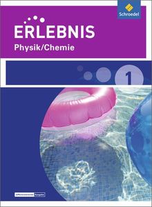 Erlebnis Physik/Chemie - Ausgabe 2015 für Realschulen und Oberschulen in Niedersachsen: Schülerband 1