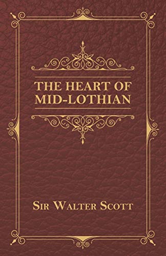 The Heart of Mid-Lothian