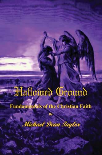 Hallowed Ground: Fundamentals of the Christian Faith