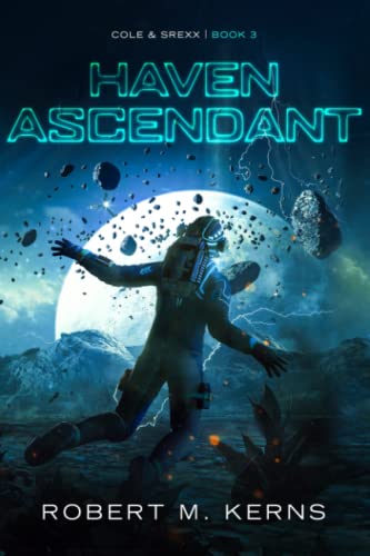 Haven Ascendant (Cole & Srexx, Band 3)