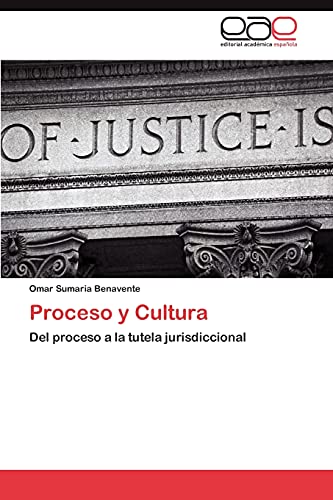 Proceso y Cultura: Del proceso a la tutela jurisdiccional