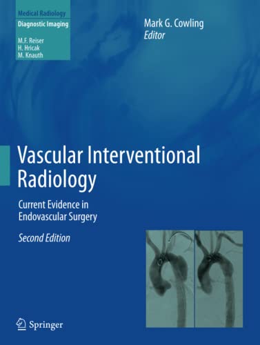 Vascular Interventional Radiology: Current Evidence in Endovascular Surgery (Medical Radiology)