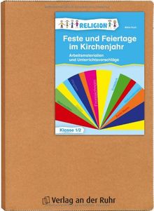 Feste und Feiertage im Kirchenjahr - Klasse 1/2: Arbeitsmaterialien und Unterrichtsvorschläge