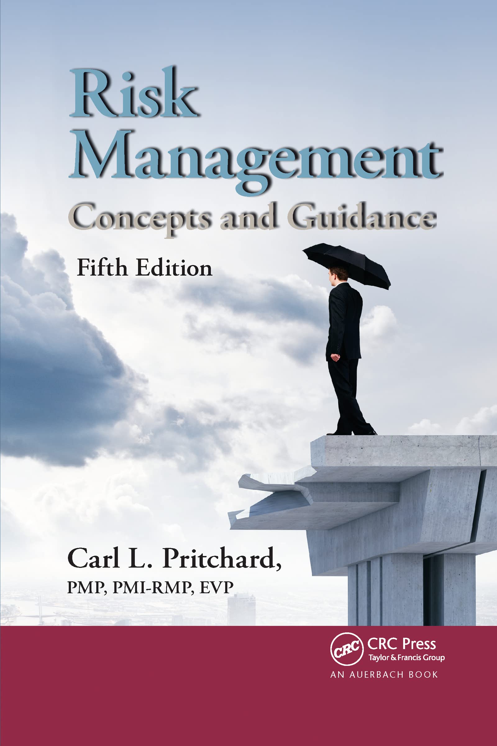 Pmp Pritchard Risk Management, Concepts And Guidance, Fifth Edition