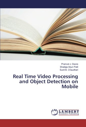 Real Time Video Processing and Object Detection on Mobile