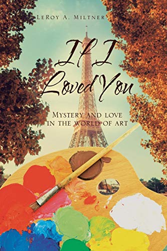 If I Loved You: Mystery and Love in the World of Art