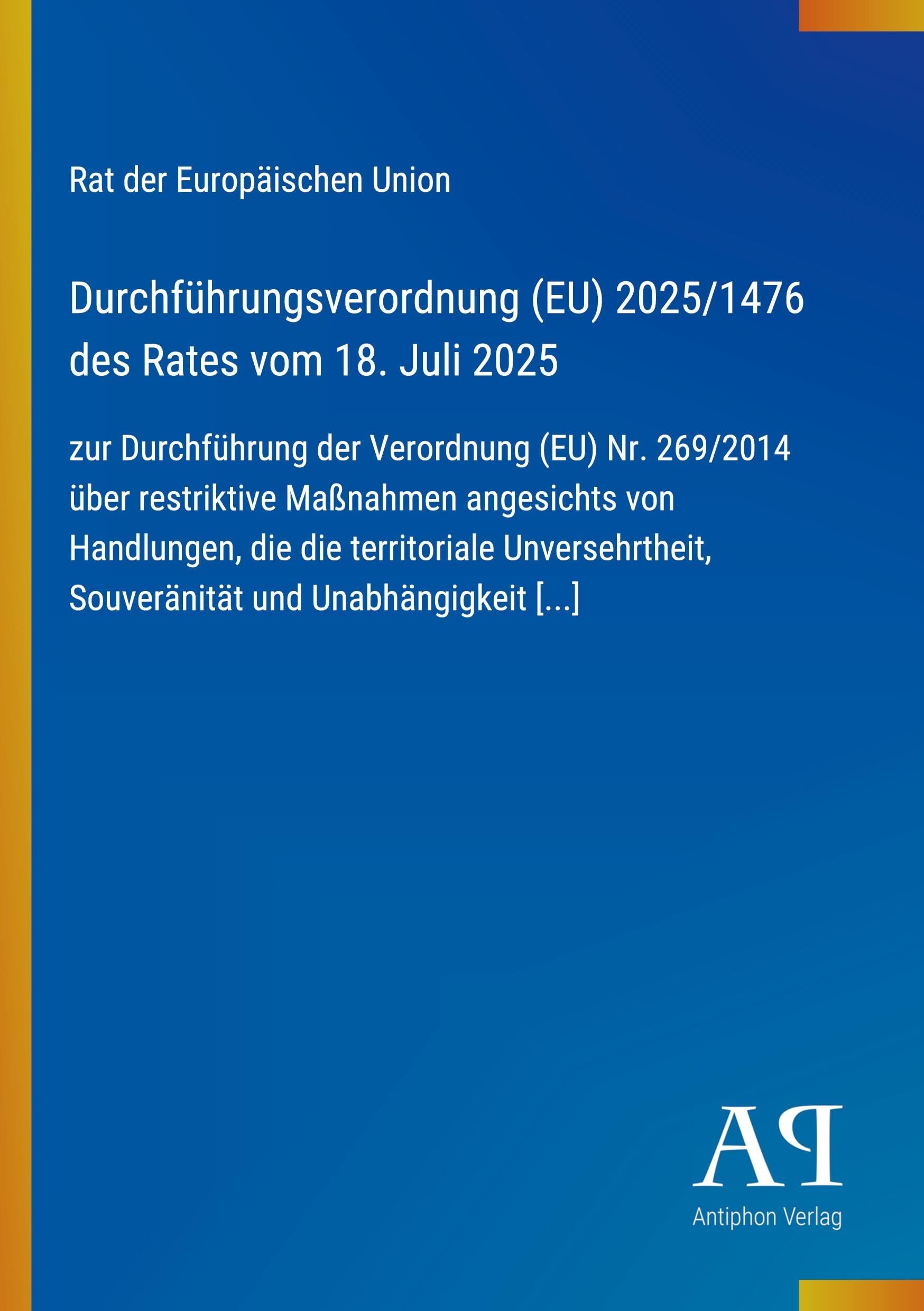 Durchführungsverordnung (EU) 2025/1476 des Rates vom 18. Juli 2025