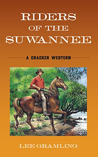 Riders of the Suwannee: A Cracker Western (The Cracker Westerns)