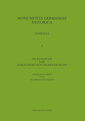 Die Konzilien der karolingischen Teilreiche 843-859 (MGH - Concilia)