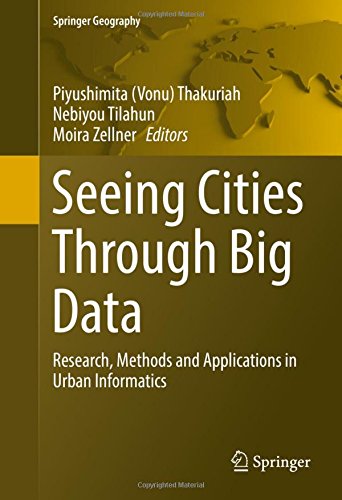 Seeing Cities Through Big Data: Research, Methods and Applications in Urban Informatics (Springer Geography)