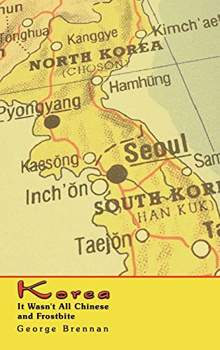 Korea: It Wasn't All Chinese and Frostbite