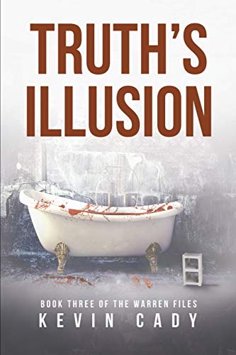 Truth's Illusion: Book Three of The Warren Files