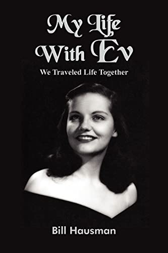 My Life With Ev: We Traveled Life Together