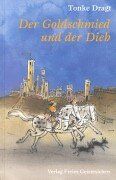 Der Goldschmied und der Dieb: Geschichten von den ungleichen Zwillingsbrüdern