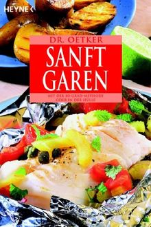 Sanft Garen: mit der 80-Grad-Methode oder in der Hülle