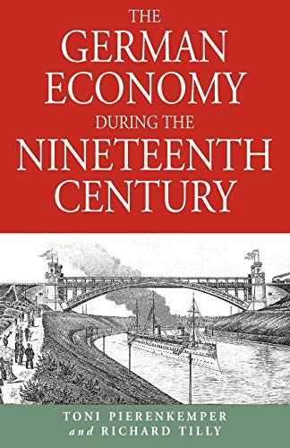 The German Economy During the Nineteenth Century
