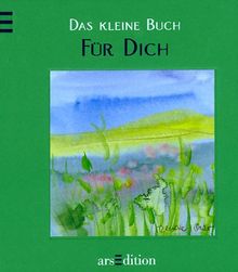 Das kleine Buch für Dich