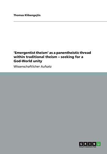 ¿Emergentist theism¿ as a panentheistic thread within traditional theism ¿ seeking for a God-World unity