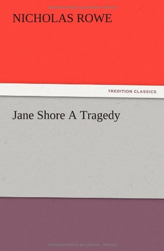 Jane Shore A Tragedy