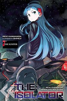 The Isolator, Vol. 2 (light novel): The Igniter