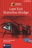 Endstation Waterloo Bridge. Compact Lernkrimi. Lernziel Englisch Grundwortschatz. Für geübte Anfänger - Niveau A2