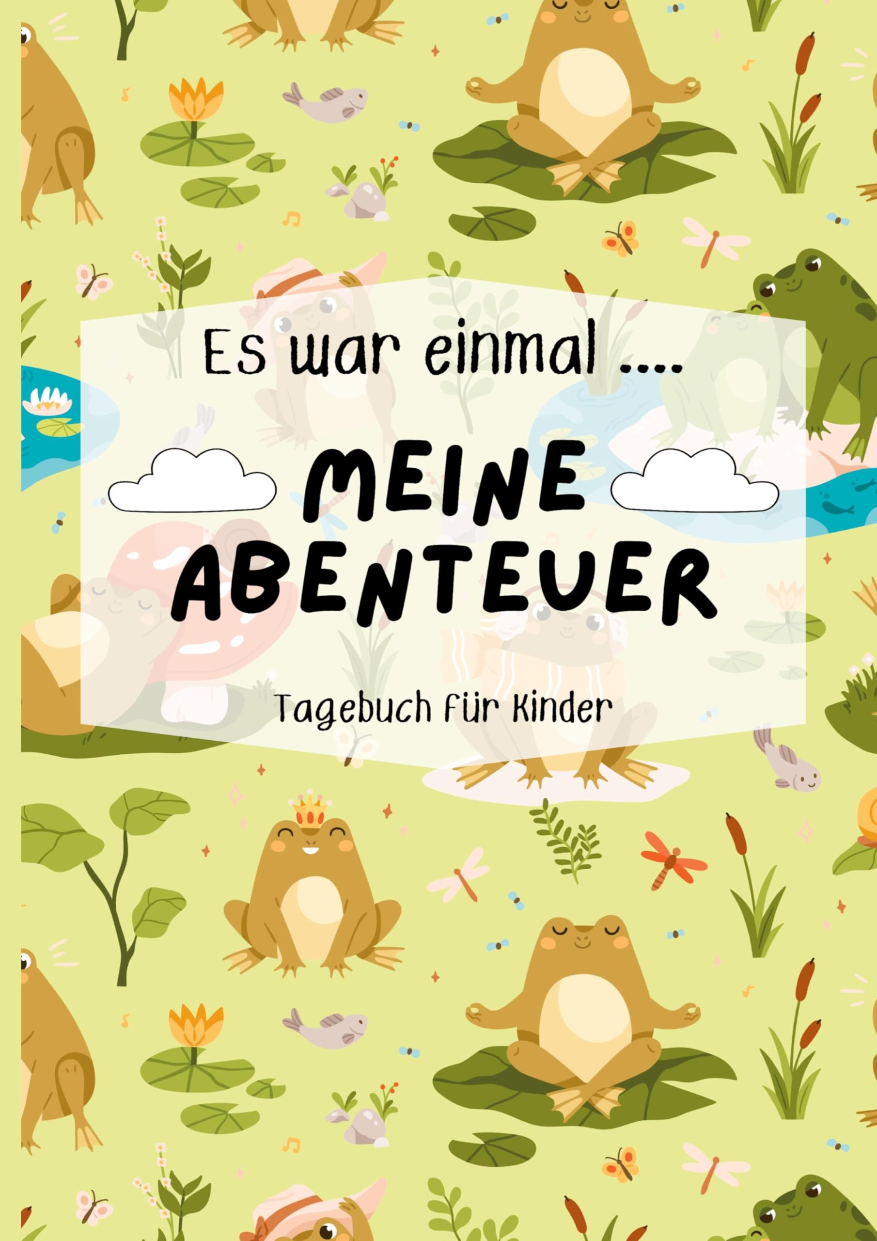 Mein Kindertagebuch: Kindertagebuch für mehr Selbstwert, Widerstandskraft & Präsenz im Alltag/ Achtsamkeitstagebuch