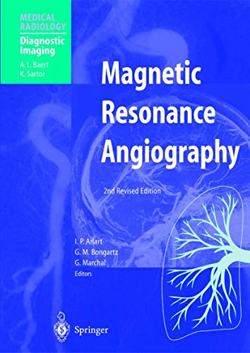 Magnetic Resonance Angiography (Medical Radiology / Diagnostic Imaging)
