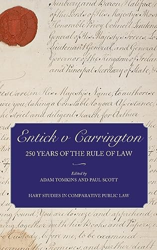 Entick v Carrington: 250 Years of the Rule of Law (Hart Studies in Comparative Public Law)