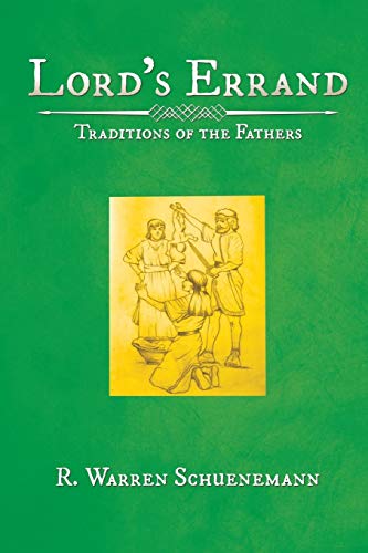 Lord’s Errand: Traditions of the Fathers