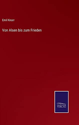 Von Alsen bis zum Frieden
